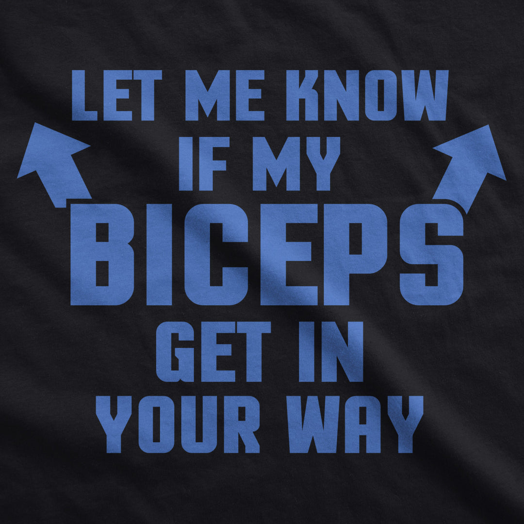 Let Me Know If My Biceps Get In The Way Tank Top Funny Workout Sleeveless Tee Image 2
