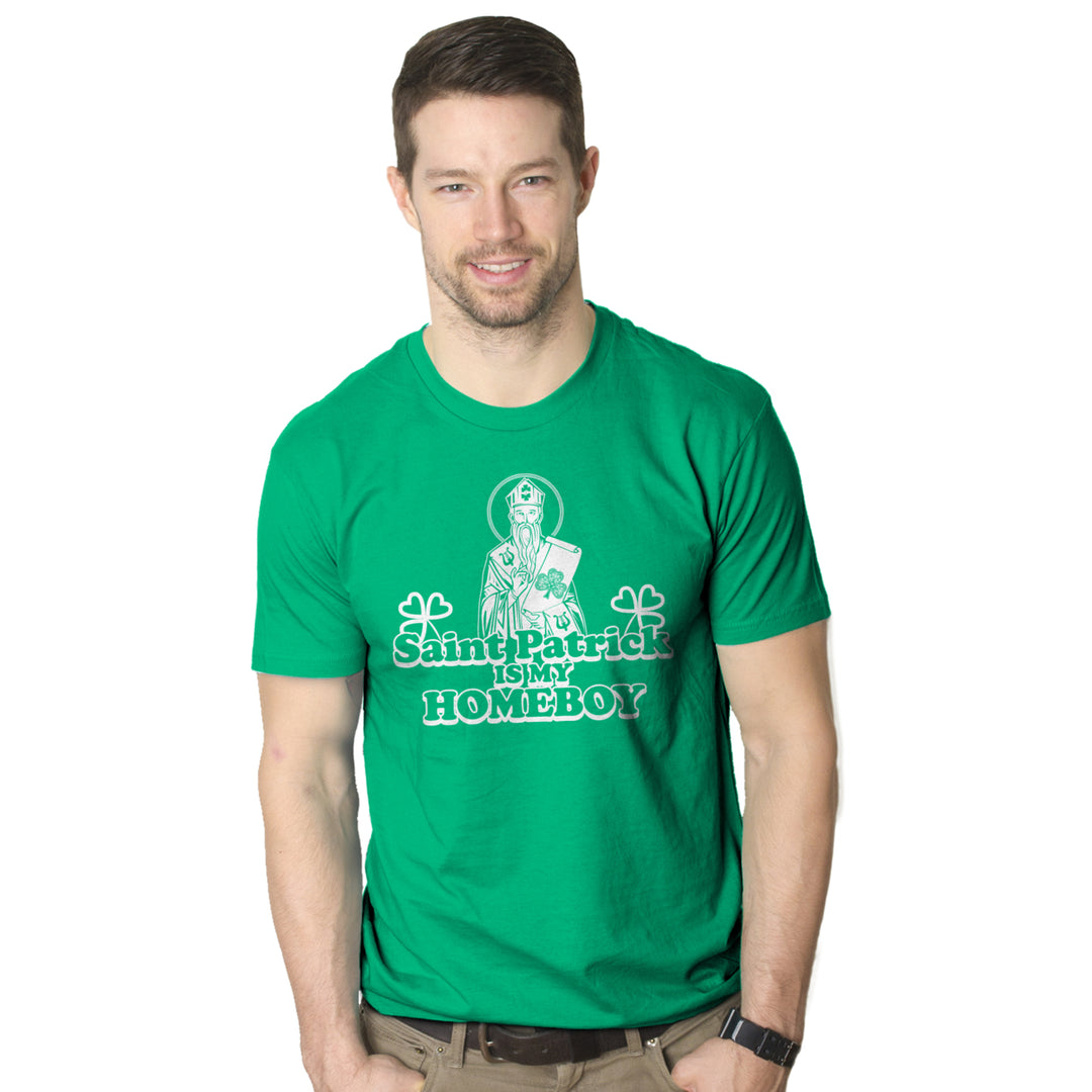 Mens Saint Patrick Is My Homeboy Tee Funny St Patty Day Cool Novelty T Shirt Image 4