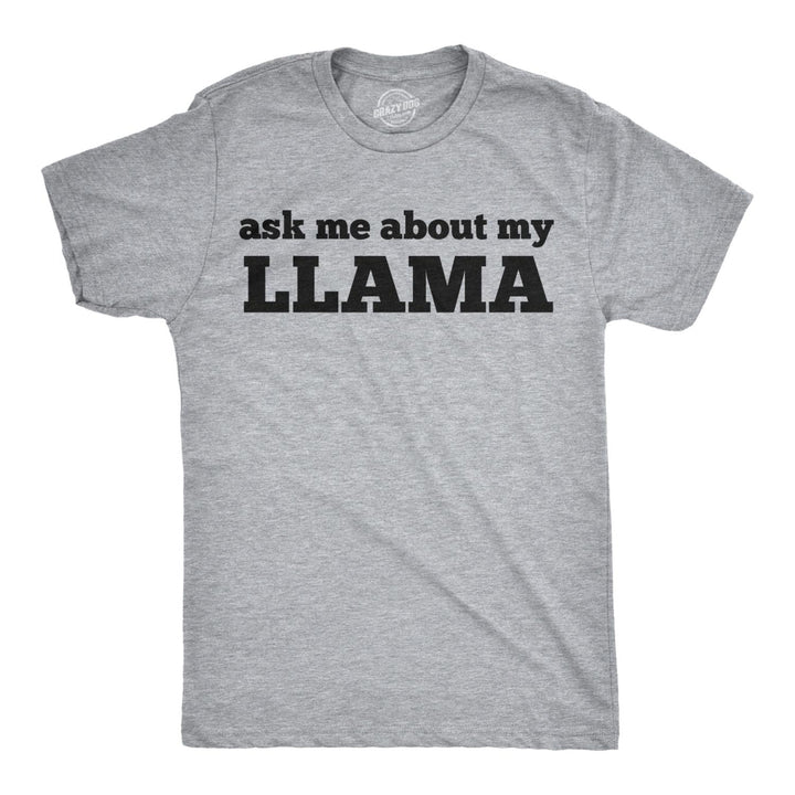 Ask Me About My Llama T Shirt Funny Animal Flip Shirt Cool Graphic Novelty Tees Image 2