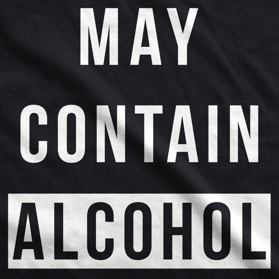 Mens May Contain Alcohol Funny Shirts Hilarious Drinking Novelty Cool T shirt Image 2