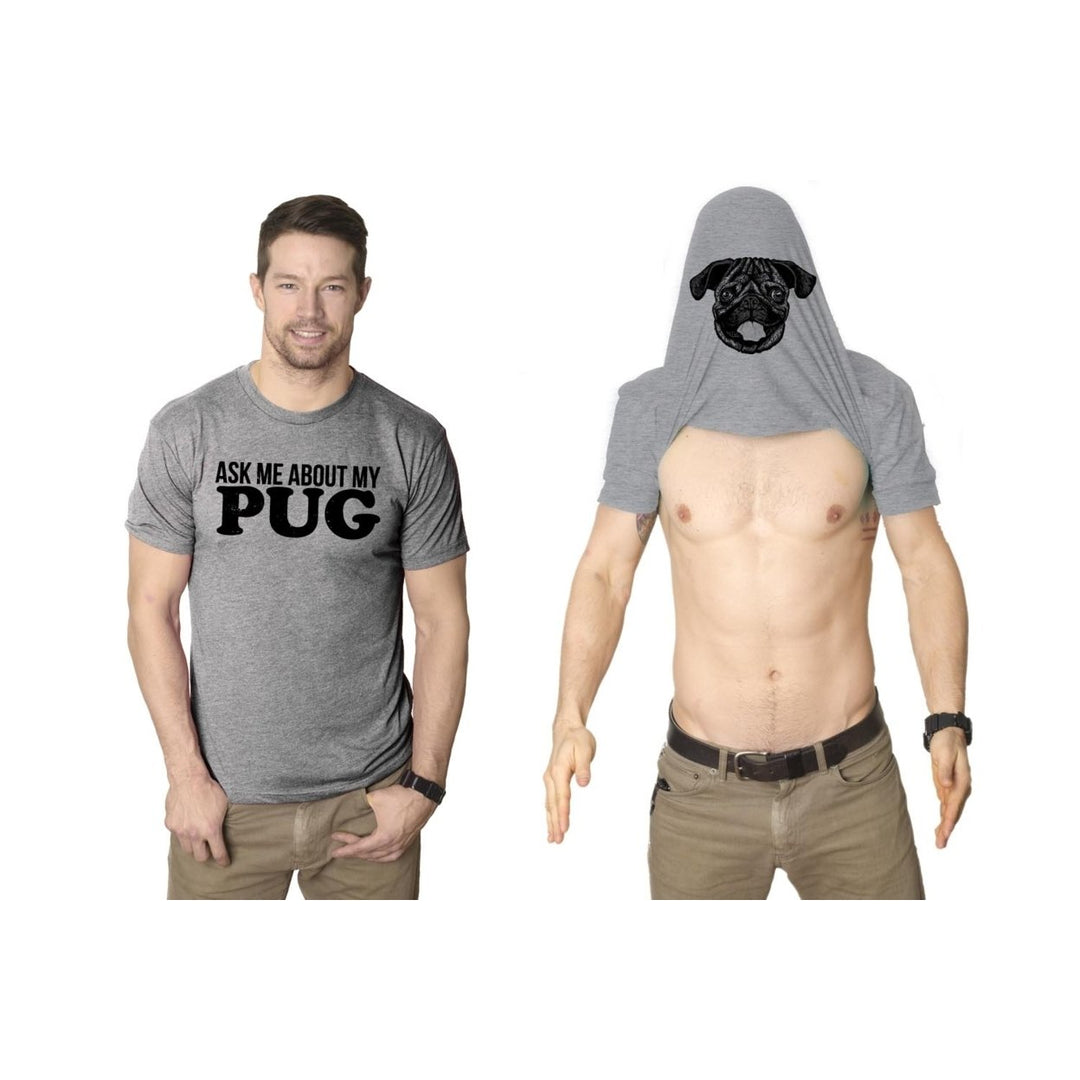 Ask Me About My Pug Face Flip T Shirt Funny Dog Dad Lover Owner Gift Hilarious Image 1