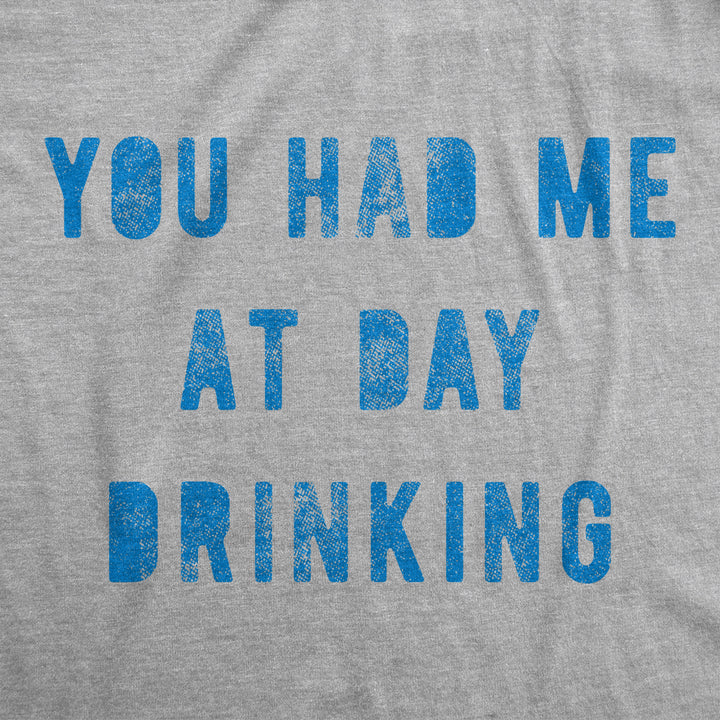 Womens Fitness Tank You Had Me At Day Drinking Tanktop Funny Beer Wine Drunk Party Shirt Image 2
