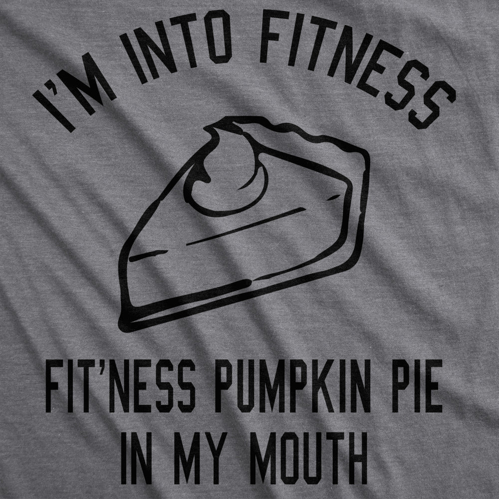 Womens Fitness Pumpkin Pie In My Mouth T shirt Funny Thanksgiving Thankful Turkey Day Image 2