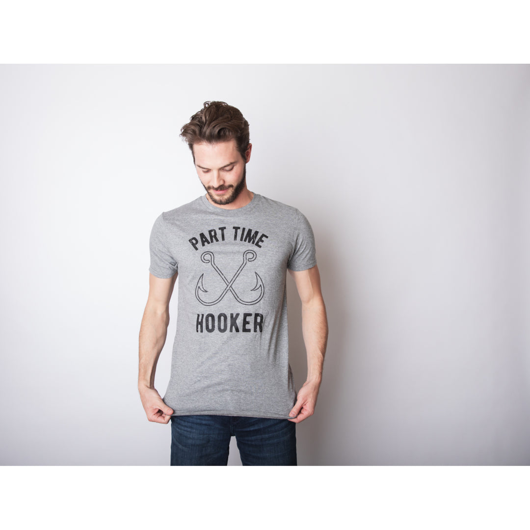 Mens Part Time Hooker T shirt Funny Fishing Hook Sarcastic Tee for Dad Image 2