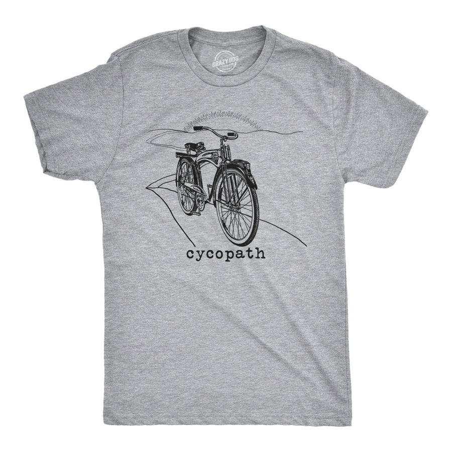 Mens Cycopath T Shirt Funny Cycling Tee Bicycle Shirt for Men Cyclist Gift Image 1