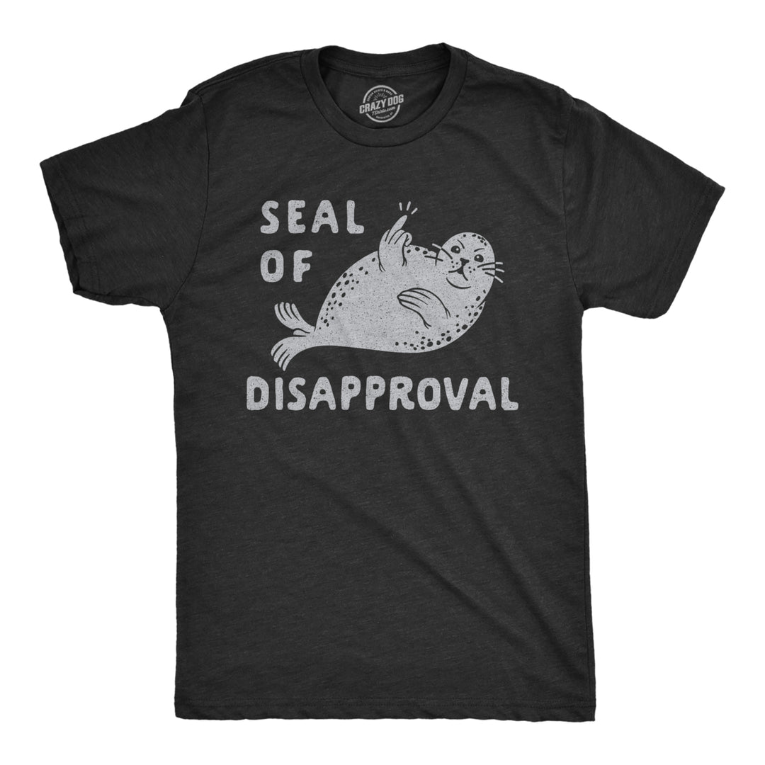 Mens Seal Of Disapproval Tshirt Funny Sea Lion Middle Finger Graphic Novelty Tee Image 1