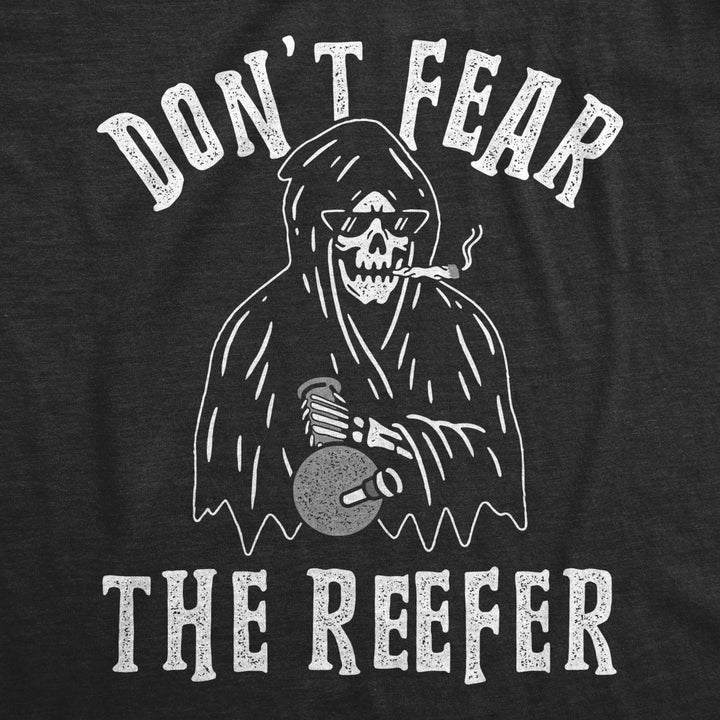 Womens Dont Fear The Reefer Tshirt Funny Grim Reaper 420 Halloween Sarcastic Weed Tee Image 2