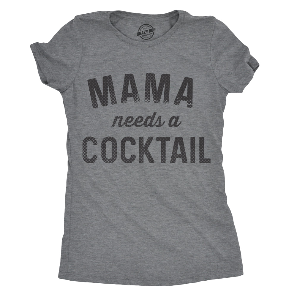 Womens Mama Needs A Cocktail T shirt Funny Mom Life Graphic Sarcastic Cute tee Image 1