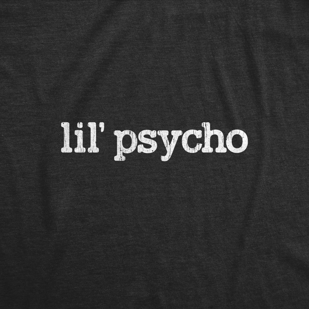 Womens Lil Psycho Tshirt Funny Crazy Nuts Sarcastic Novelty Graphic Tee Image 2