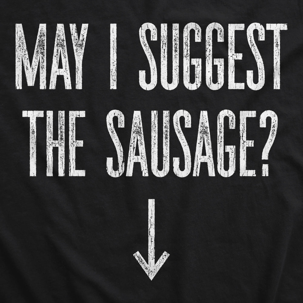 May I Suggest The Sausage Cookout Apron Funny Innuendo Meat Graphic Smock Image 2