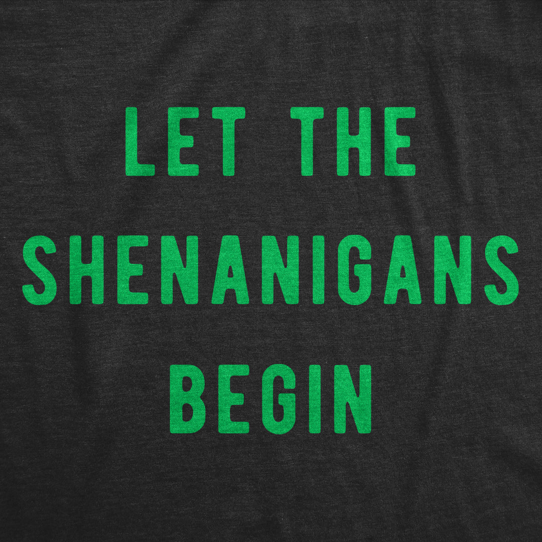 Mens Let The Shenanigans Begin T Shirt Funny Saint Patricks Day St Patty Tee Image 2