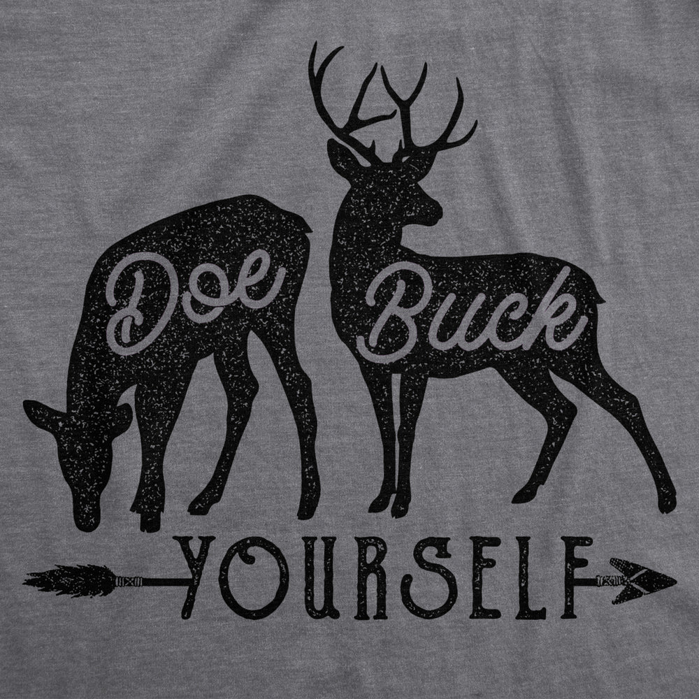 Mens Doe Buck Yourself Tshirt Funny Deer Hunting Tee Image 2