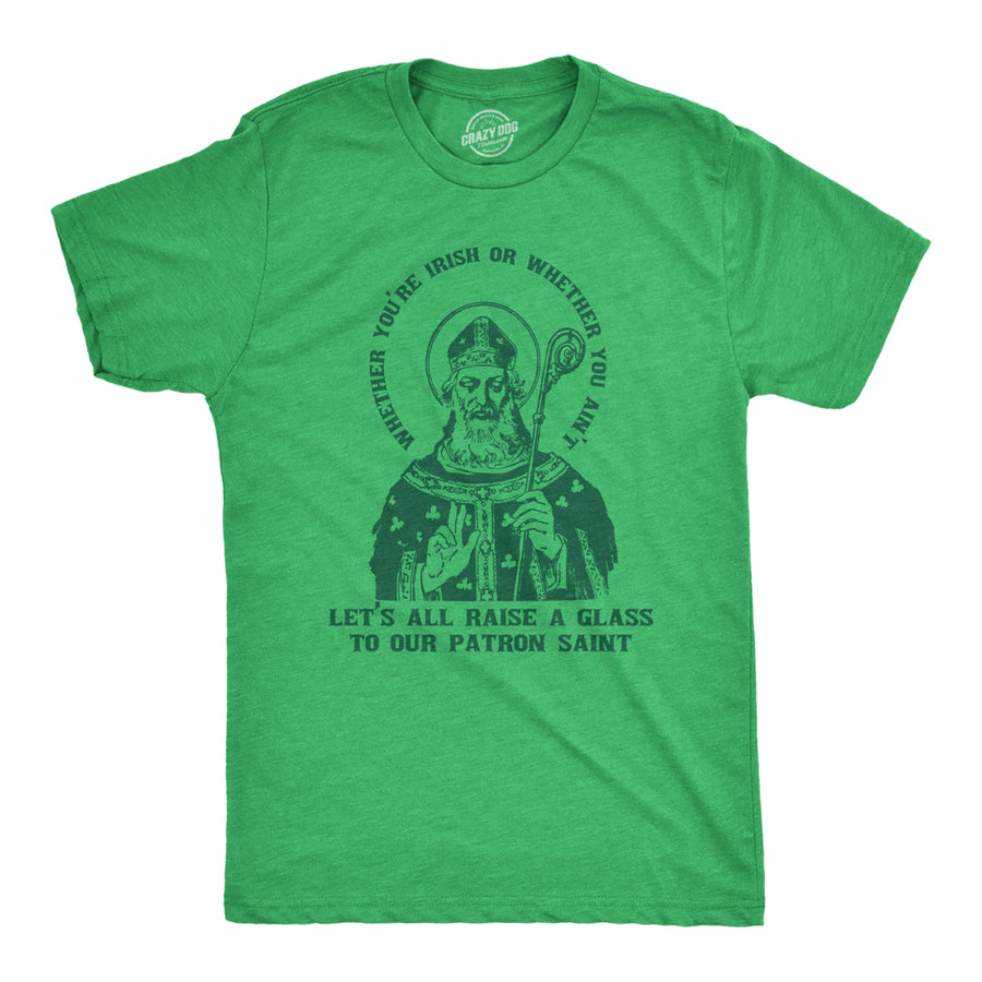 Mens Youre Irish Or Aint Raise A Glass Humor St Patricks Day Graphic Tee Image 1