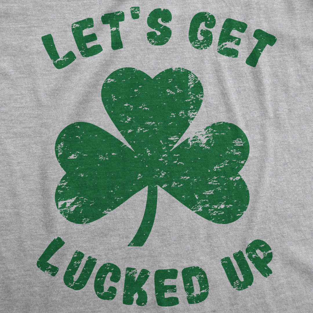 Mens Lets Get Lucked Up T Shirt Funny Saint Patricks Day Lucky Drinking Tee Image 2