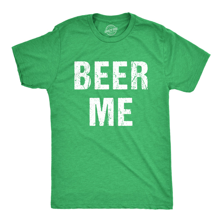 Mens Beer Me T Shirt Funny Saint Patricks Day Cool Sarcastic Drinking Irish Tee Image 1