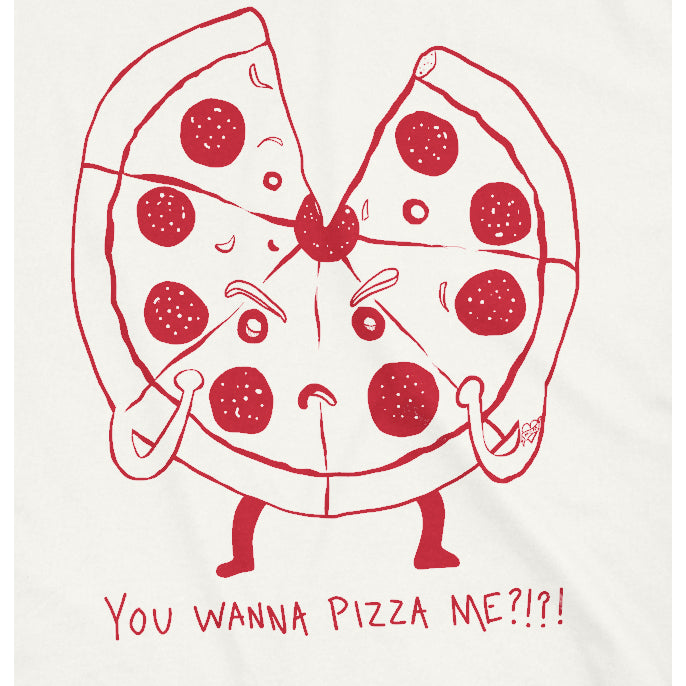 Mens Funny You Wanna Pizza Me T Shirt Sarcastic Foodie Party Tee Image 2