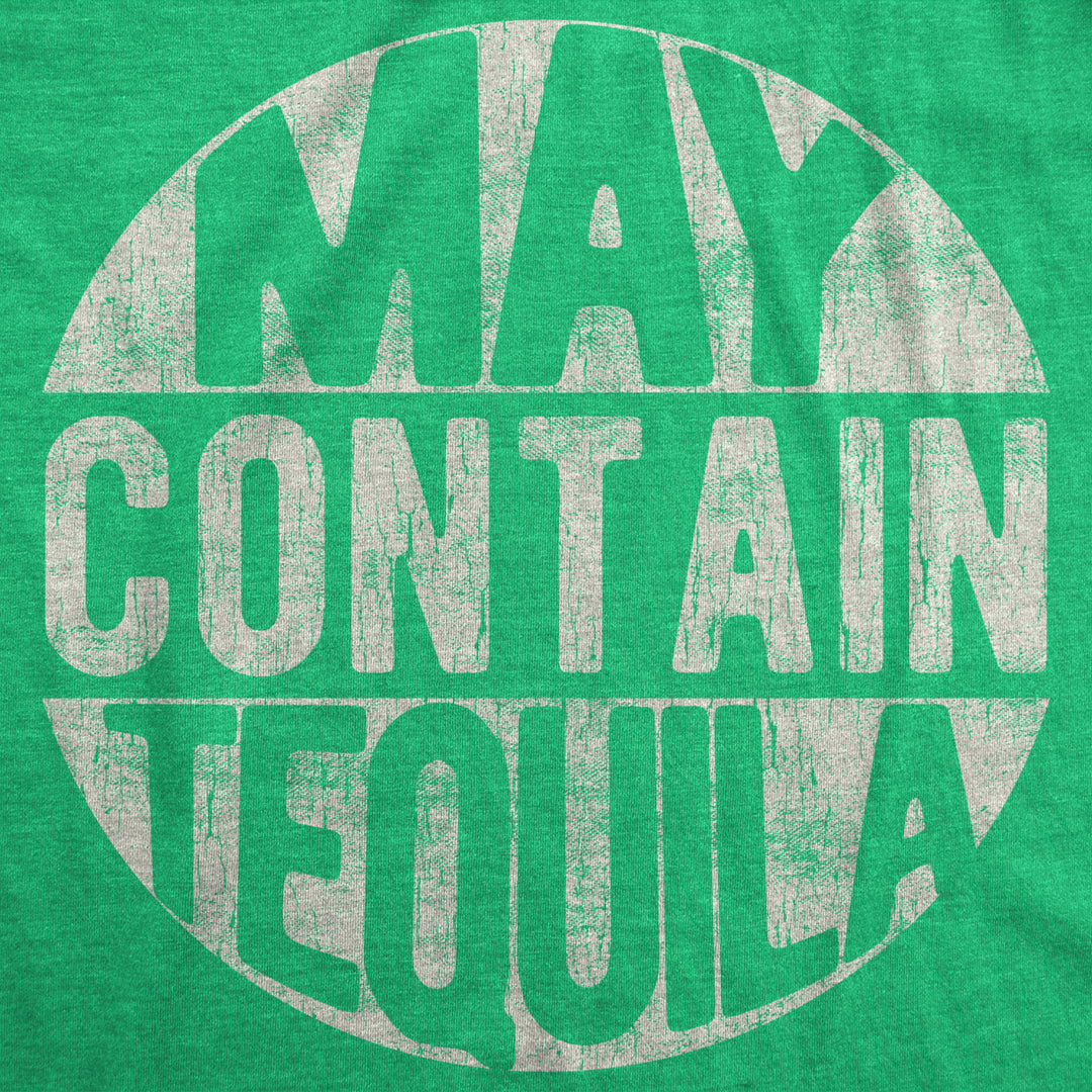 Mens May Contain Tequila Tshirt Funny Tequila Drinking Tee Image 2