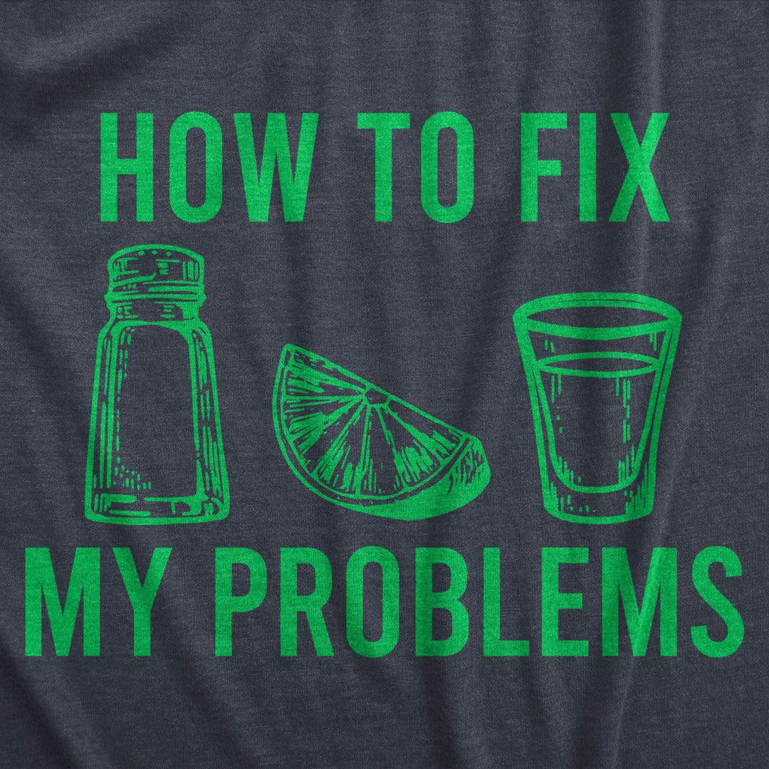 Mens How To Fix My Problems Salt Lime Tequila Tshirt Funny Drinking Tee Image 2