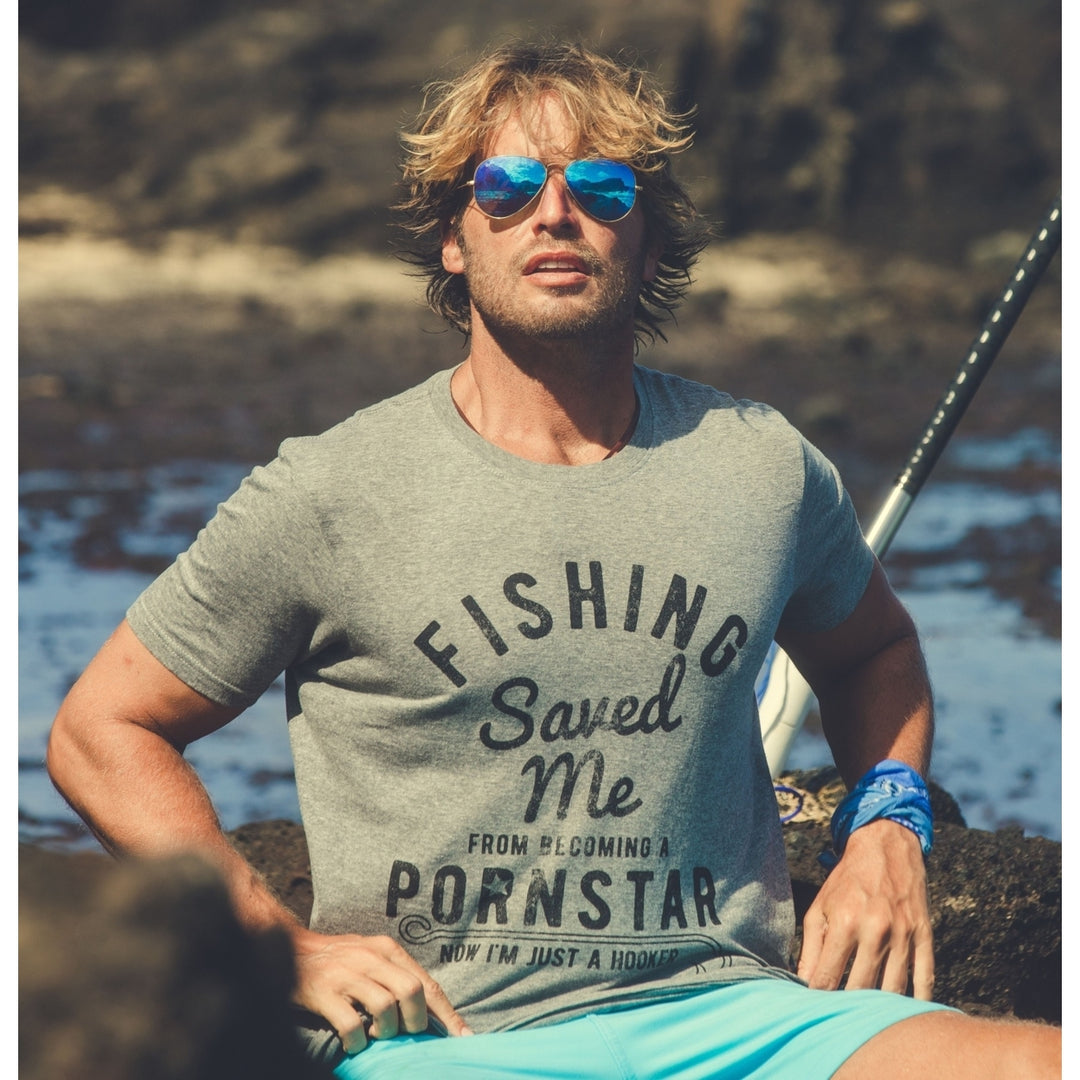 Mens Fishing Saved Me From Being A Pornstar Now Im Just A Hooker Funny T shirt Image 7