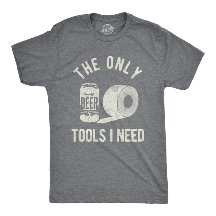 Mens The Only Tools I Need Tshirt Beer And Toilet Paper Tee Image 1