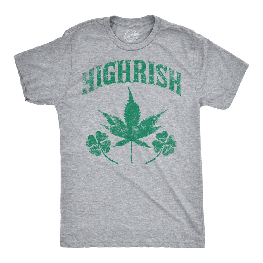 Mens Highrish T Shirt Funny 420 High Irish Clover Sarcastic Saint Patricks Day Image 1