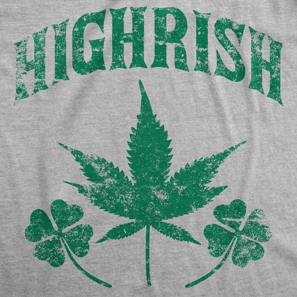 Mens Highrish T Shirt Funny 420 High Irish Clover Sarcastic Saint Patricks Day Image 2