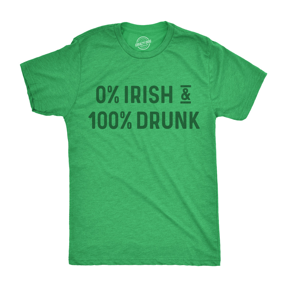 Mens 0% Irish 100% Drunk T Shirt Funny St Saint Patricks Day Drinking Tee Guys Image 1