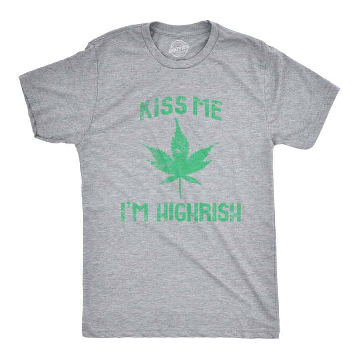 Mens Kiss Me Im Highrish Funny Saint Patricks Day T Shirt St Pattys Shamrock Image 1