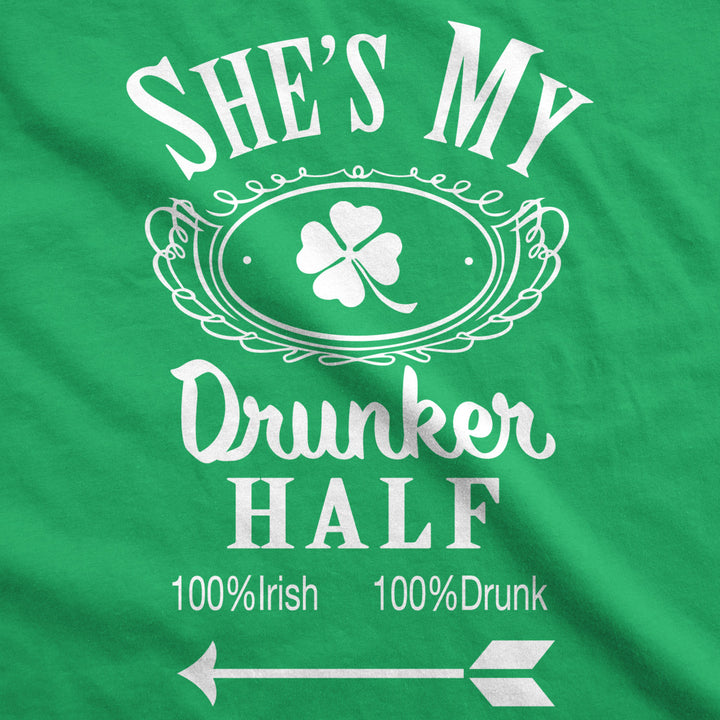 Shes My Drunker Half Funny Party Couple Pub Crawl Graphic Shamrock T Shirt Image 2