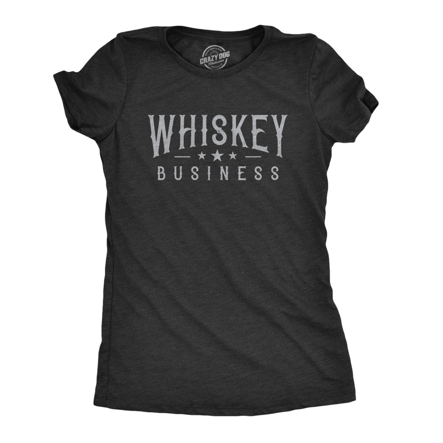 Womens Whiskey Business T shirt Funny Drinking Drunk Party Vintage Graphic Tee Image 1