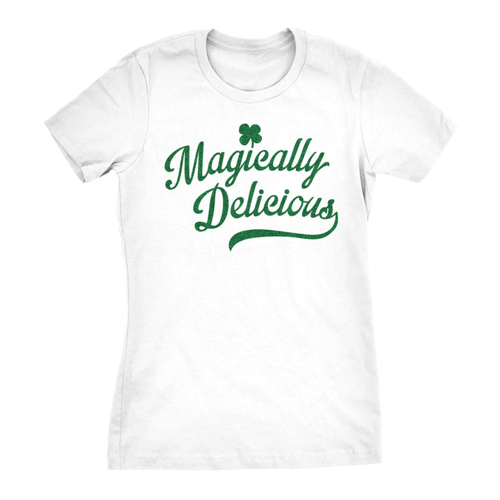 Womens Magically Delicious T Shirt Funny Shamrock Irish Tee Image 1