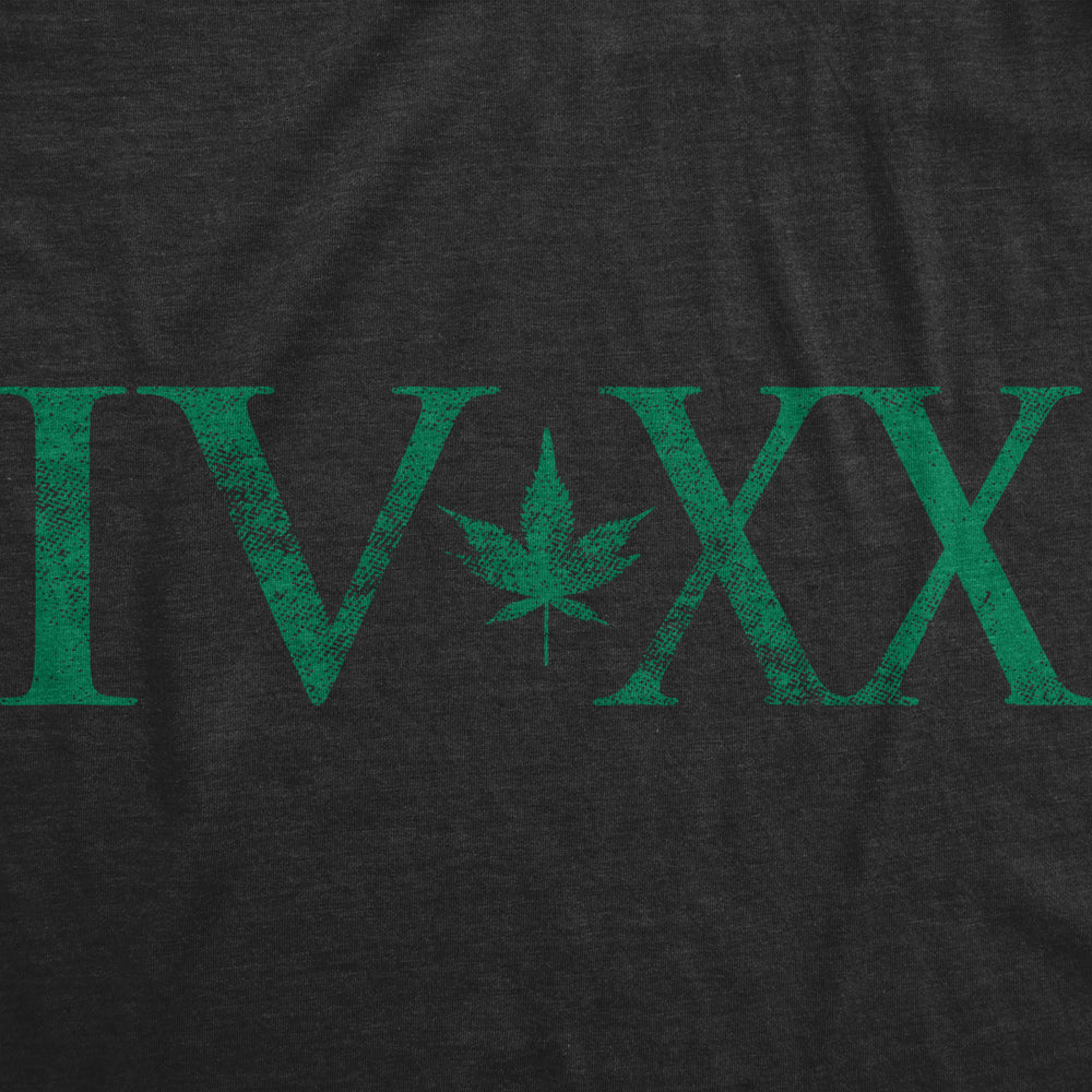 Womens IV XX 420 T Shirt Funny Weed Smokers Tee Stoner Shirt Image 2