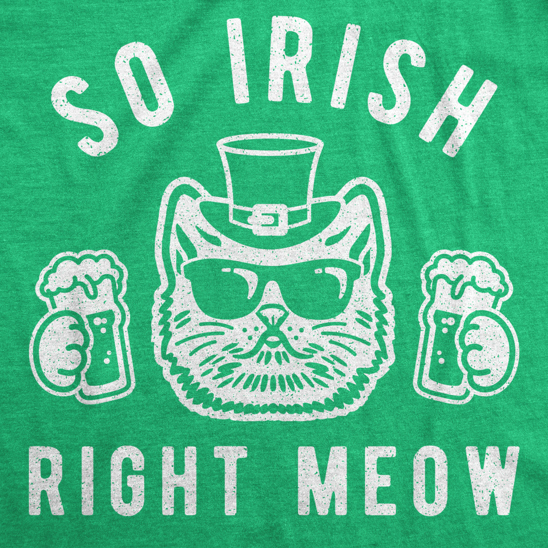 Womens So Irish Right Meow Tshirt Funny St Patricks Day Cat Lover Graphic Novelty Tee Image 2