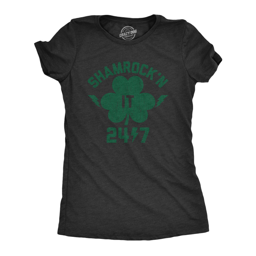 Womens Shamrockn It 24/7 T Shirt Funny Saint Patricks Day Irish Clover Lucky Tee Image 1