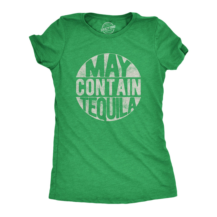 Womens May Contain Tequila Tshirt Funny Tequila Drinking Tee Image 1