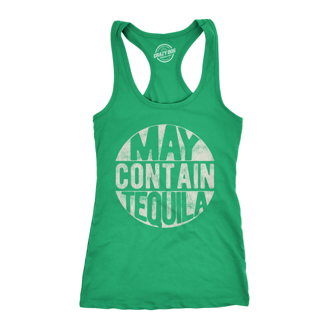 Womens Fitness Tank May Contain Tequila Tanktop Funny Tequila Drinking Racerback Image 1