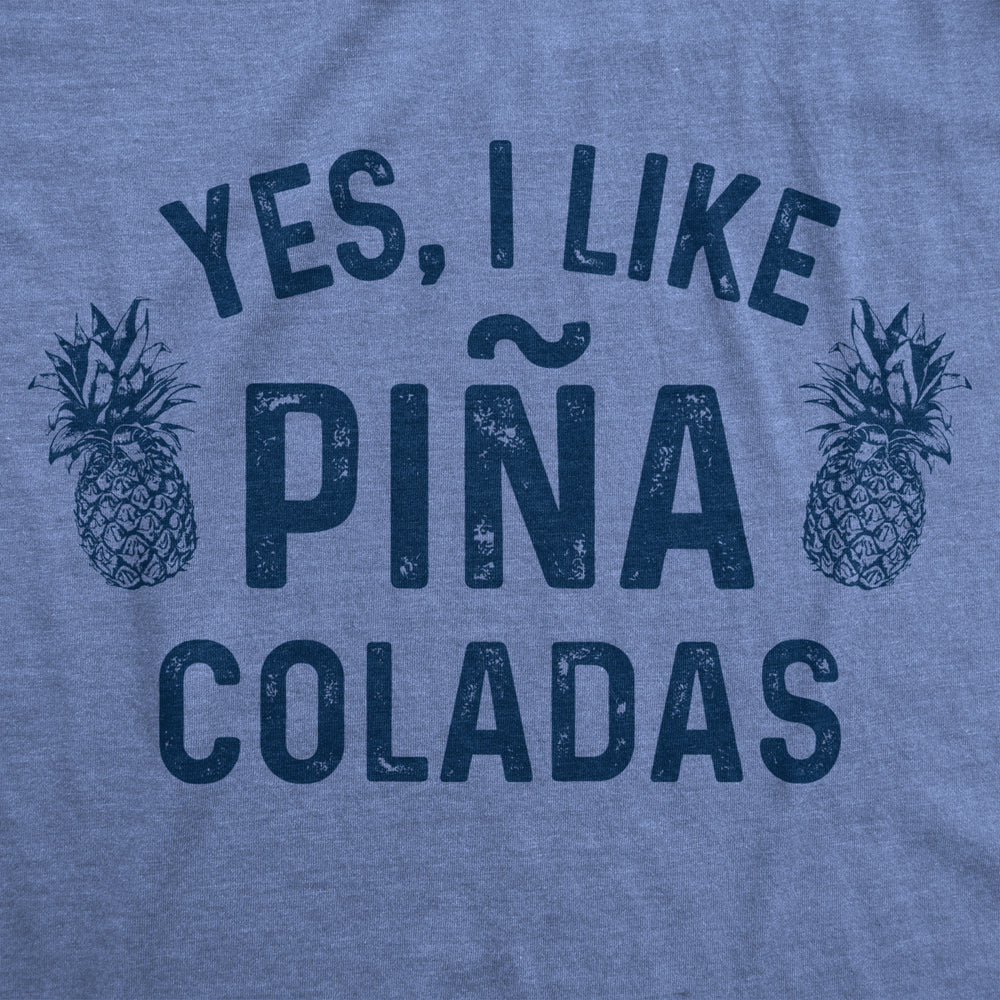 Womens Yes I Like Pina Coladas Tshirt Funny Tropical Vacation Drinking Tee Image 2