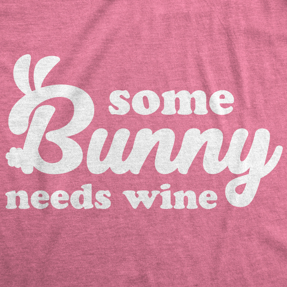 Womens Some Bunny Needs Wine T Shirt Cute Easter Faith Sarcastic Girls Tee Image 2