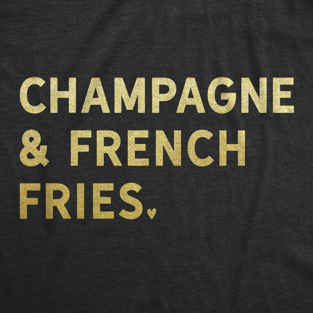 Womens Champagne And French Fries Tshirt Funny Drinking Tee Image 2