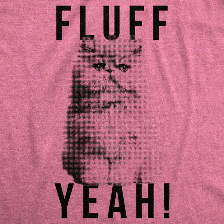 Womens Fluff Yeah Tshirt Funny Kitty Cat Animal Lover Tee For Ladies Image 2