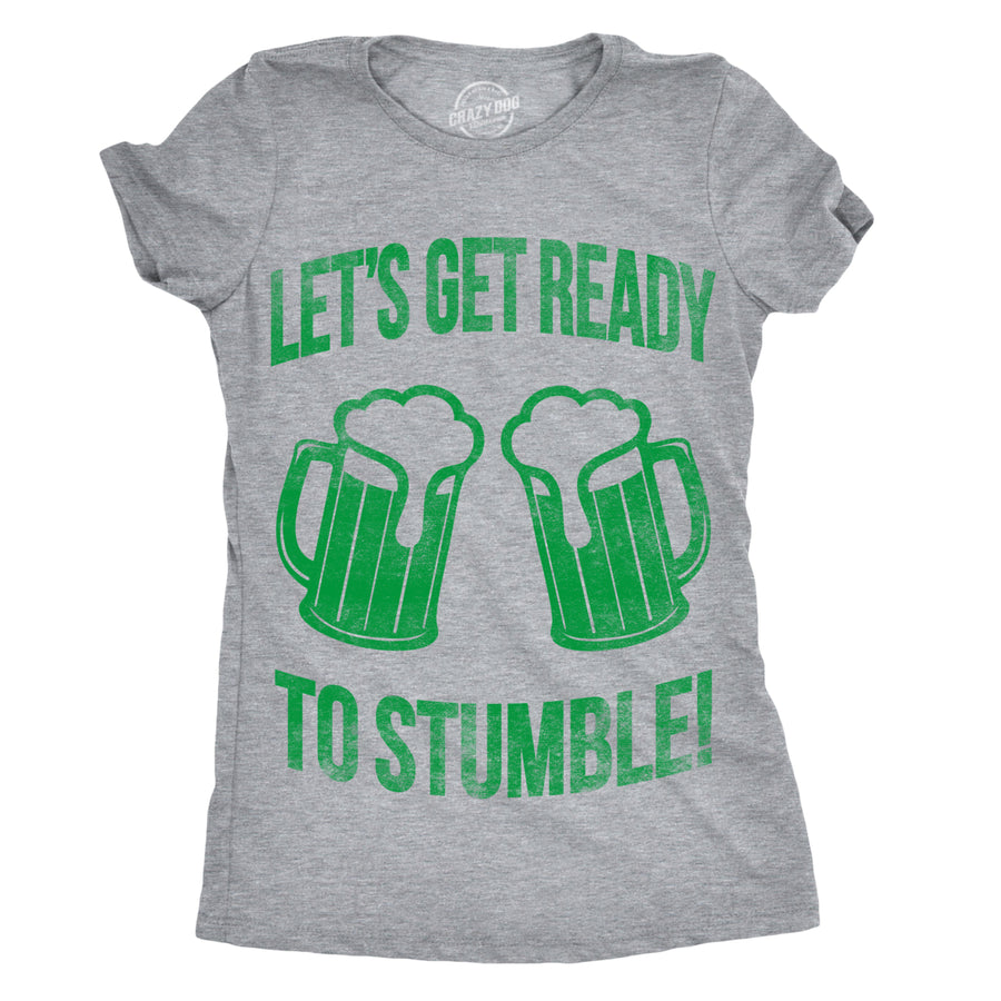 Womens Lets Get Ready To Stumble Funny St Saint Patricks Day T Shirt Drinking Image 1