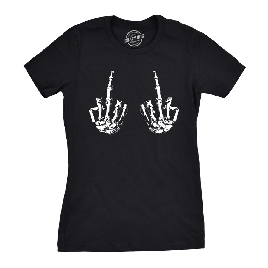 Womens Flipping The Bones Funny Skeleton Hands Middle Finger Halloween Tshirt Image 1