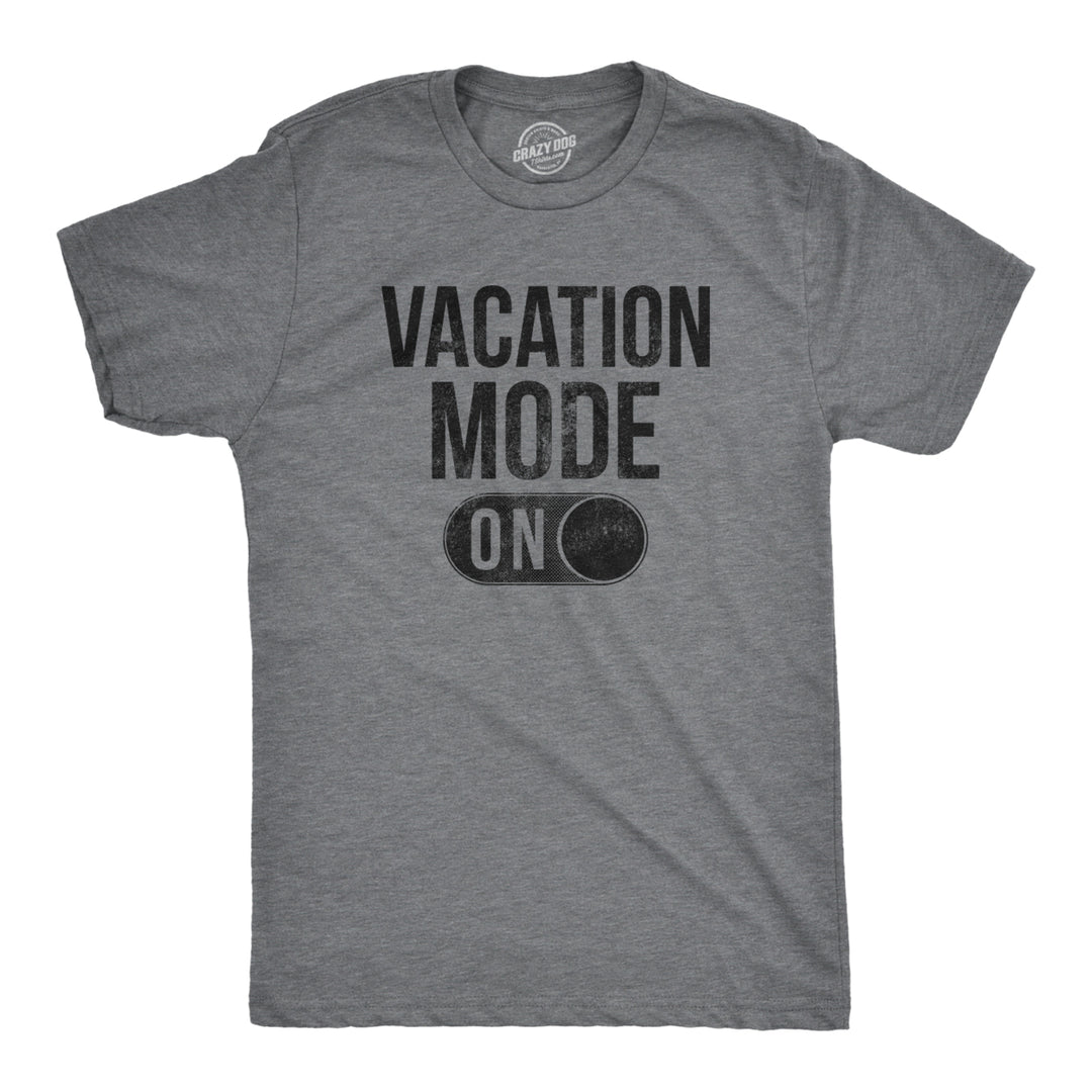 Mens Vacation Mode On Tshirt Funny Spring Break Tee Image 1