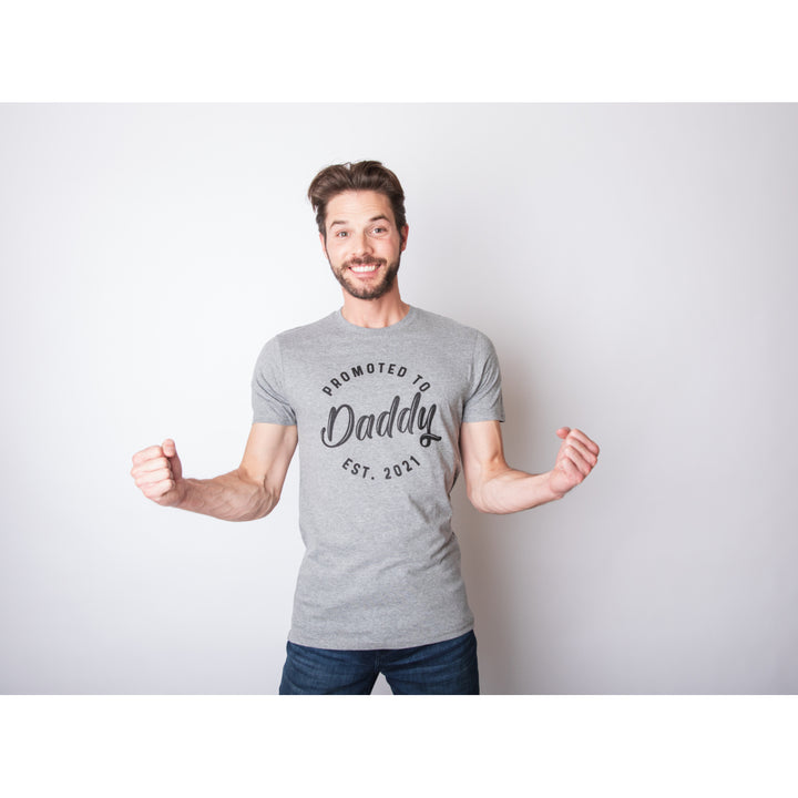 Mens Promoted To Daddy 2021 Tshirt Funny  Baby Family Graphic Tee Image 4