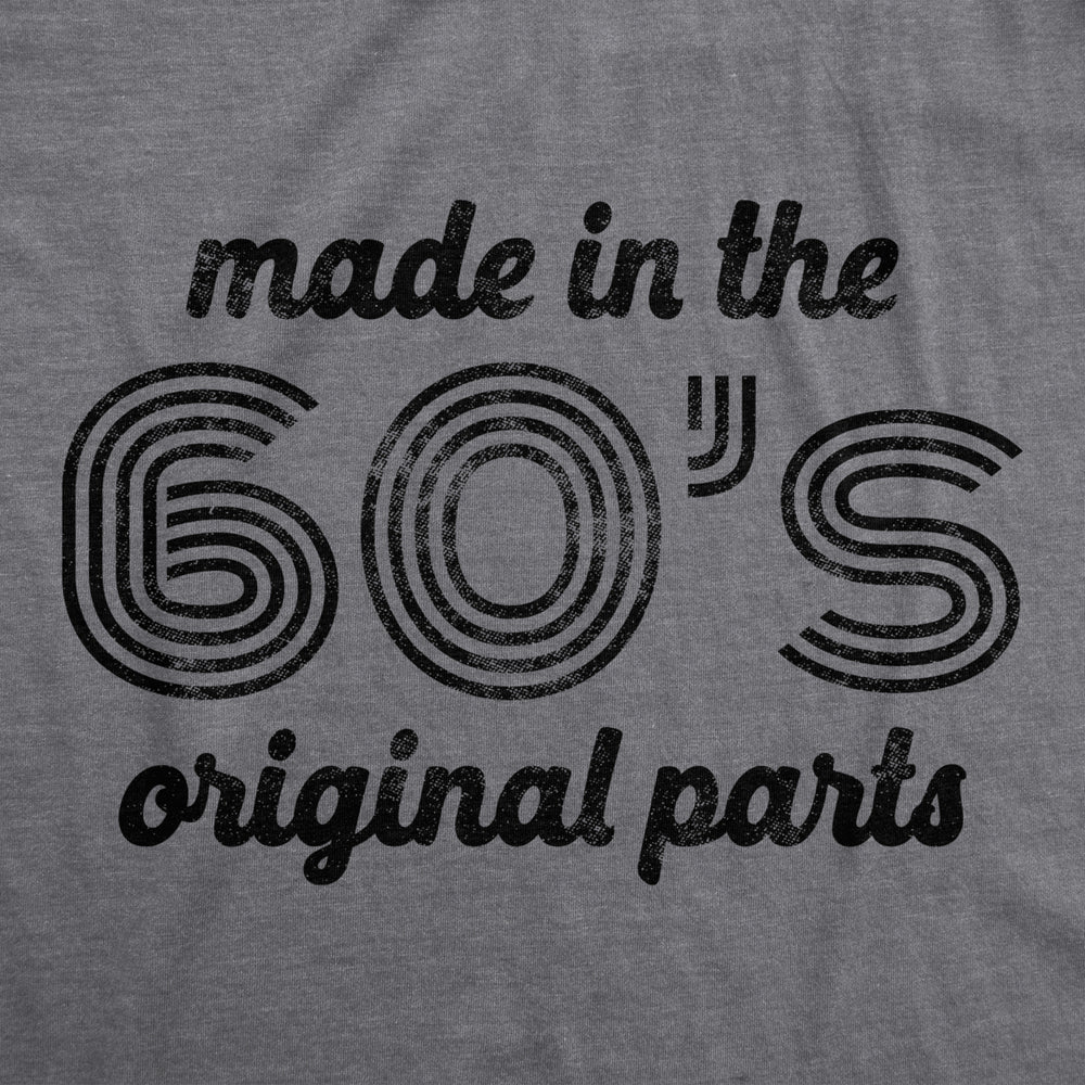 Mens Made In The 60s Original Parts Tshirt Funny Age Birthday Decade Graphic Tee Image 2