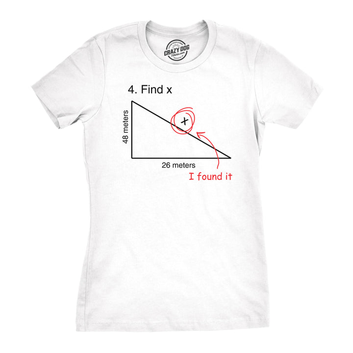 Find X T Shirt Funny Sarcastic Nerdy Math Test Teacher Tee For Women Image 1