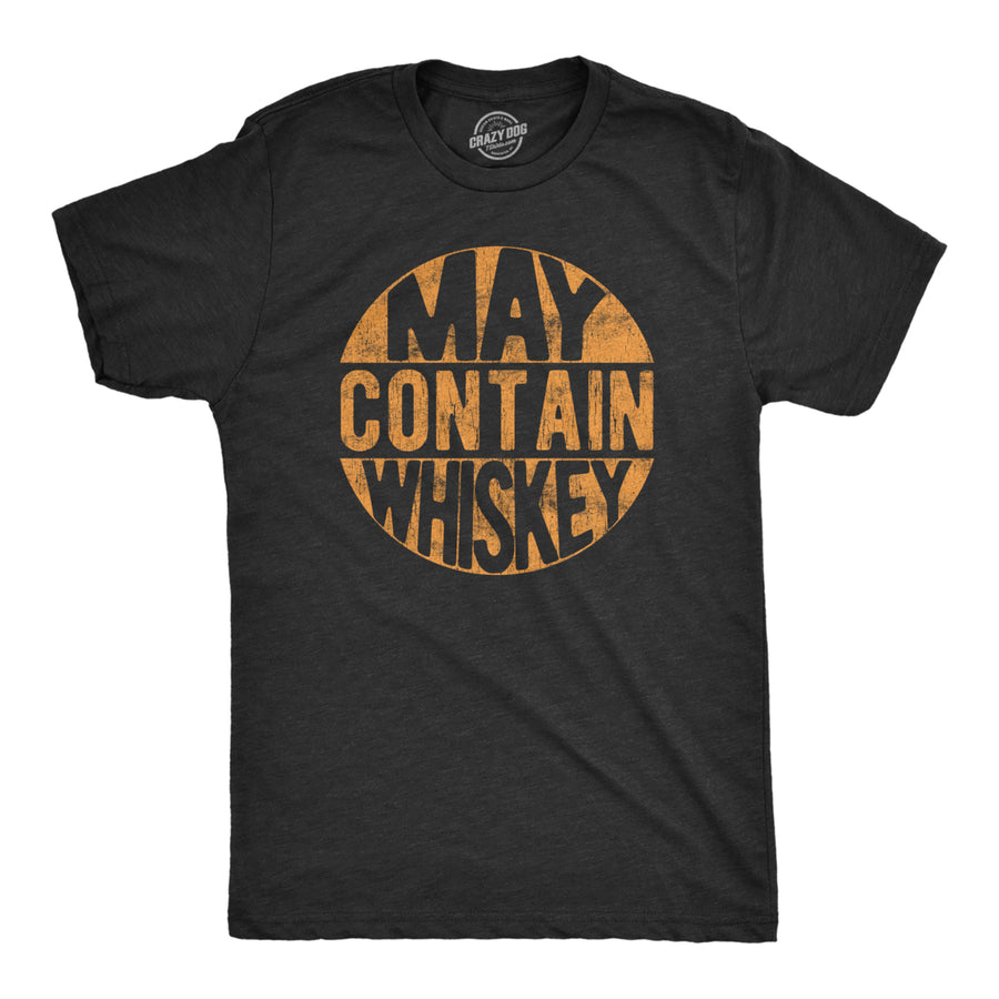 Mens May Contain Whiskey Tshirt Funny Liquor Drinking Party Graphic Tee Image 1