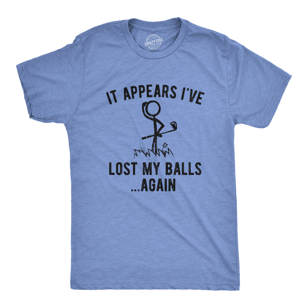 Mens It Appears Ive Lost My Balls Again Tshirt Funny Golf Stick Figure Graphic Novelty Tee Image 1