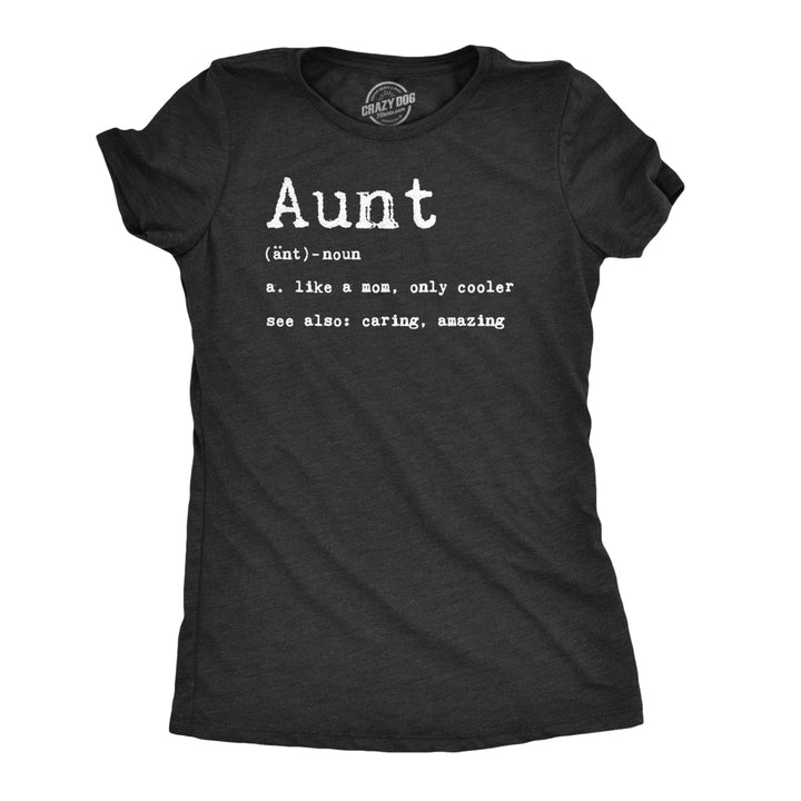 Womens Aunt Definition T shirt Funny Family Sister Gift for Auntie Graphic Tee Image 1