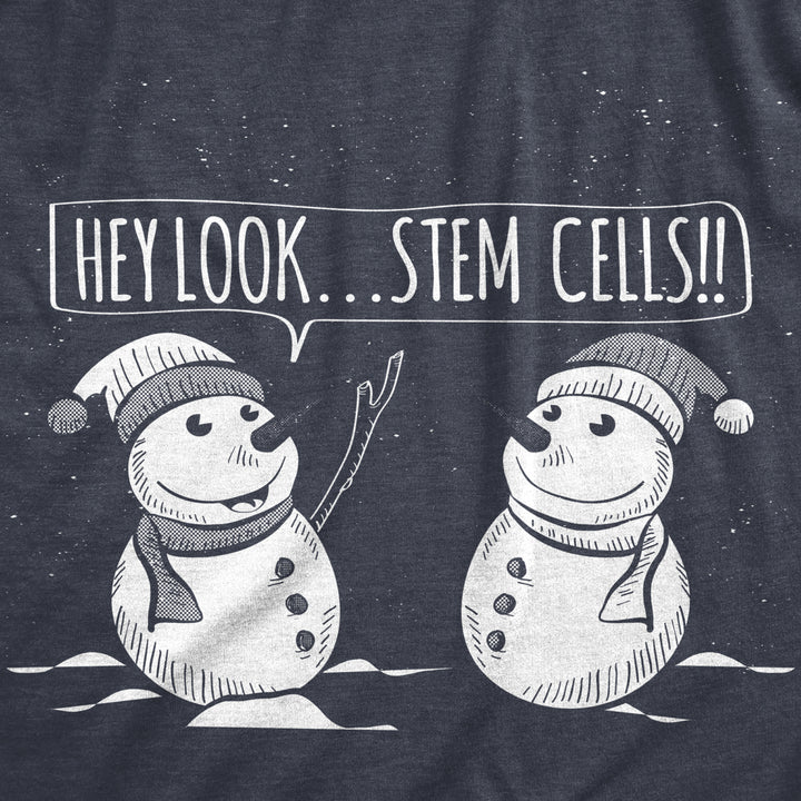 Mens Snowmen Hey Look Stem Cells Tshirt Funny Winter Christmas Sarcastic Tee Image 2